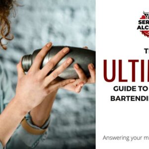 ultimate guide to getting a bartending license
