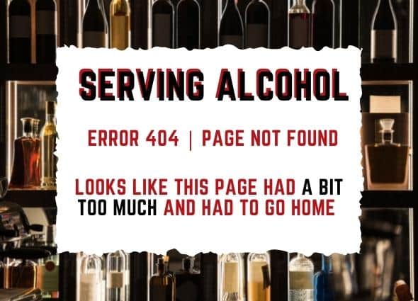 404 page for Serving Alcohol