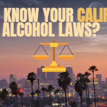 Get to know California alcohol laws for your RBS certification